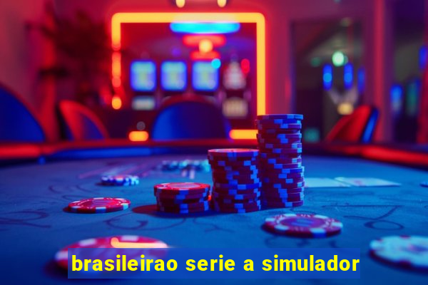 brasileirao serie a simulador