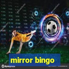 mirror bingo