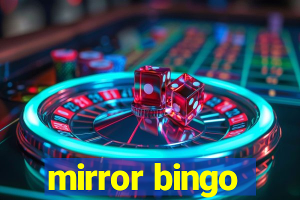 mirror bingo