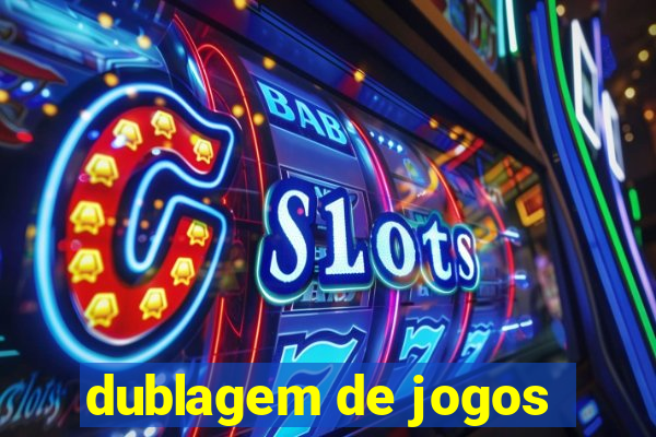 dublagem de jogos