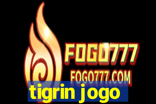 tigrin jogo