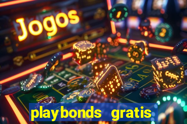 playbonds gratis jogar bingo silverball