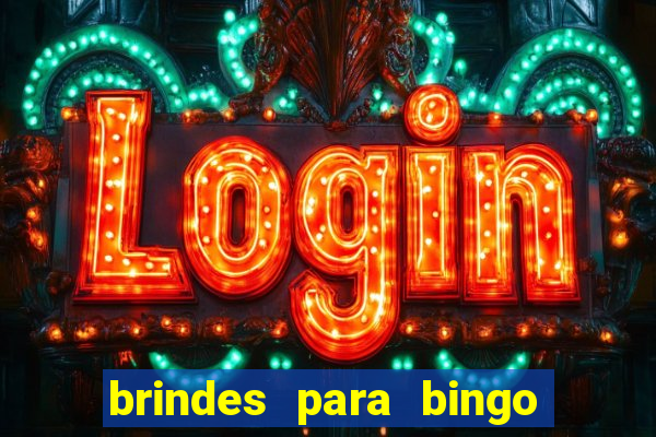 brindes para bingo de empresa