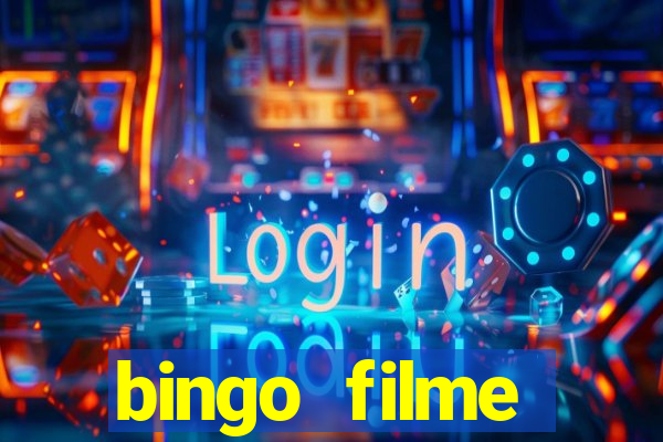 bingo filme completo dublado