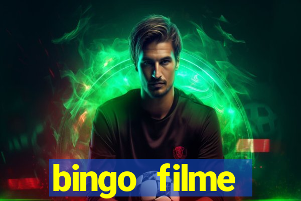 bingo filme completo dublado