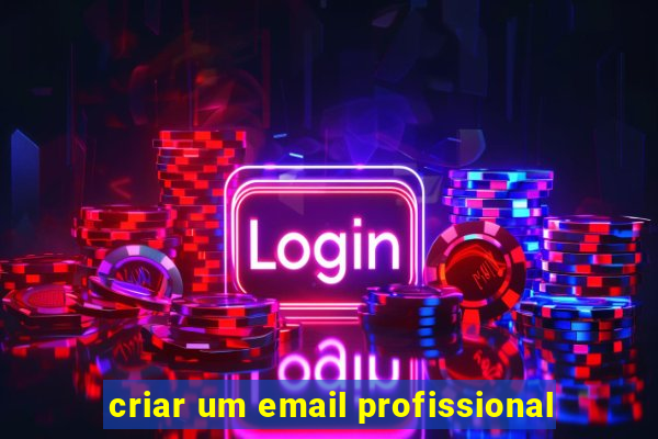 criar um email profissional