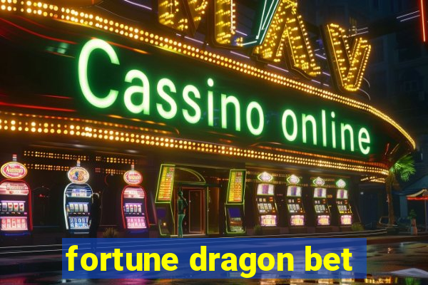 fortune dragon bet