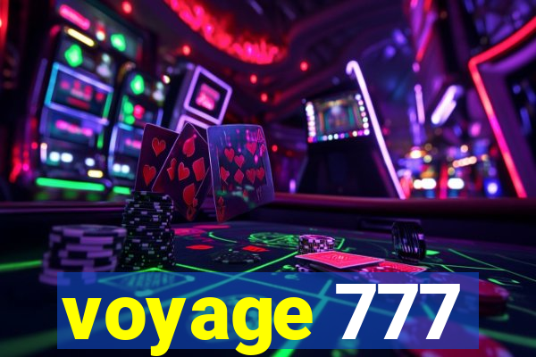 voyage 777