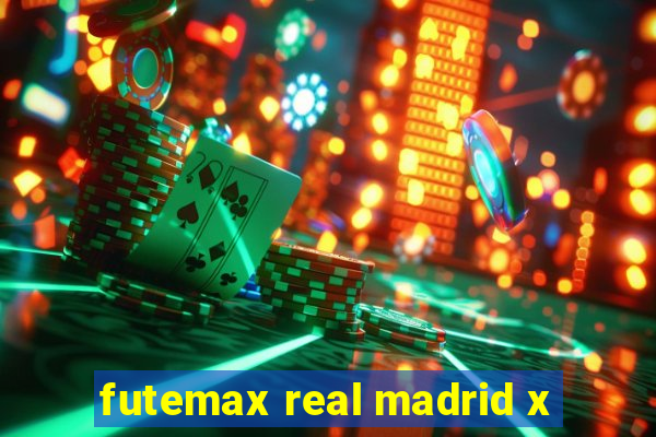 futemax real madrid x